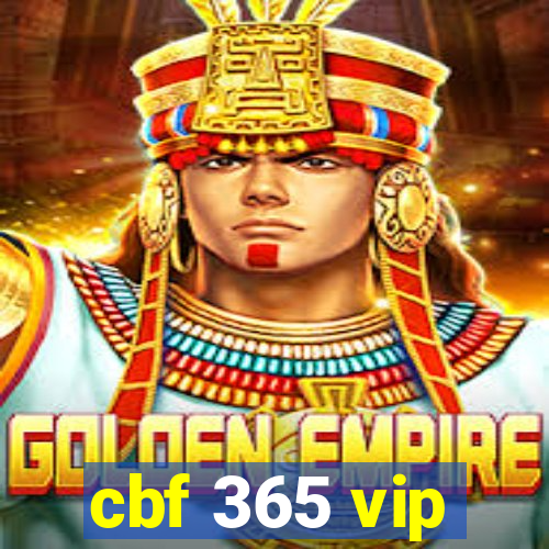 cbf 365 vip